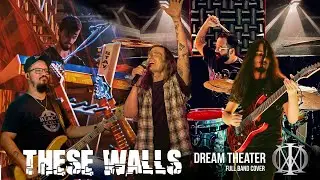 These Walls - Dream Theater | Full Band Cover