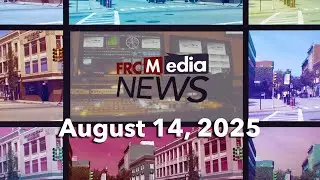 FRCMedia News - August 14, 2025