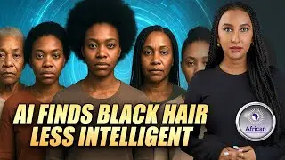 AI Says Black Hair In The Work Place Shows Less Intelligence