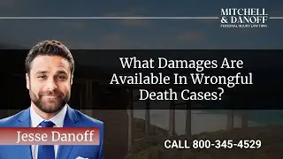 What damages are available in wrongful death cases? - Mitchell & Danoff Personal Injury Firm