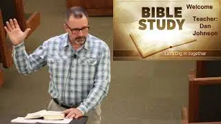 11-16-25 SUN AM Bible Study With Dan Johnson