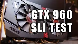 Benchmark: Asus Strix GTX 960s in SLI - Is it Worth It?