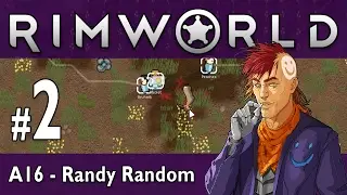 Rimworld Alpha 16 - Ep. 2  - Chrono Joins - Lets Play Rimworld Gameplay