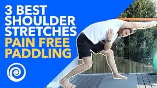 3 Best Shoulder Stretches: FOR SURFERS