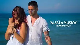 Arianna Longo - ALZA LA MUSICA