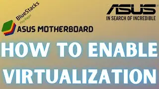 How To Enable Vt | BlueStack virtualization Technology is Disable✔️|Nox Player VT Enable Fixed ASUS
