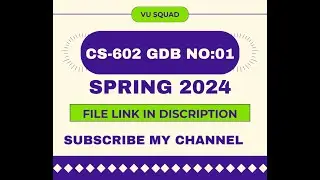 CS-602 GDB NO:1 SPRING 2024
