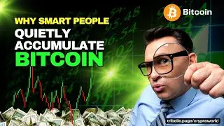 Why Smart People Quietly Accumulate Bitcoin