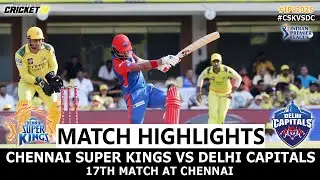 CSK vs DC 17th Match IPL 2025 Highlights | IPL Highlights 2025 | CSK vs DC highlights today