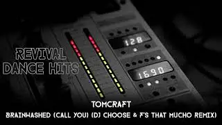 Tomcraft - Brainwashed (Call You) (DJ Choose & F's That Mucho Remix) [HQ]