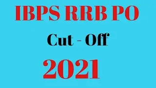 || IBPS RRB PO Prelims Cut-Off 2021 ||