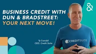 D-U-N-S&reg; Number Secured? Here's Your Next Step to Building Business Credit