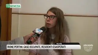 TG VENEZIA (27/09/2017) - RIONE PERTINI: CASE OCCUPATE, RESIDENTI ESASPERATI