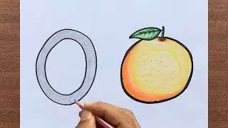 O for Orange Drawing | Alphabet | A to Z | ABCs | Step by Step Drawing