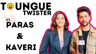 Tongue Twisters With Paras & Kaveri | Dil Diyan Gallan Special