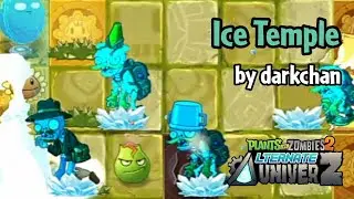 Plants vs Zombies 2: Alternate UniverZ | Timeless Avenue: Ice Temple - by darkchan