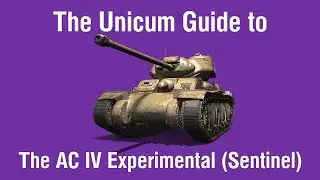 The Unicum Guide to the AC IV Experimental (Sentinel)