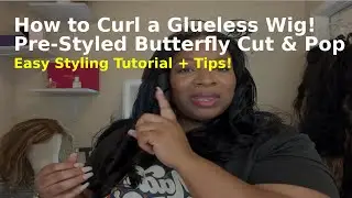 How to Curl a Pre-Styled Butterfly Haircut Wig | 200% Density 6x5 Glueless Wig Review & Tutorial