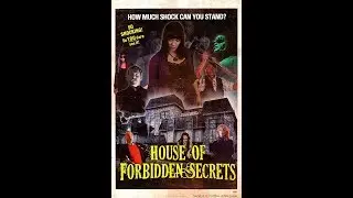 Movie Review for House of Forbidden Secrets (Unearthed Films)
