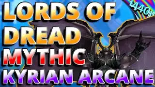 Mythic Lords of Dread Kyrian Arcane Mage 9.2 Gameplay