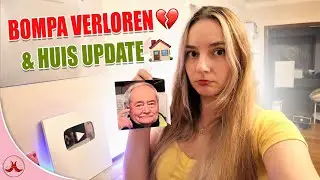 BOMPA VERLOREN & HUIS UPDATE! #vlog73