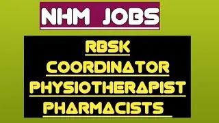 NHM RBSK Coordinator/MSc Nursing/RCC/Pharmacist/Physiotherapist/OT Technician Temporary Jobs/Nurse