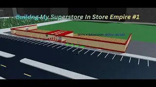ROBLOX # 1 Store Empire Building My Store Part 1