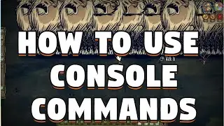 How to Use Console Commands in Don't Starve Together -  How to Use Console in DST - Console Commands