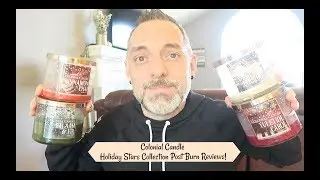 COLONIAL CANDLE HOLIDAY STARS POST BURN REVIEWS!