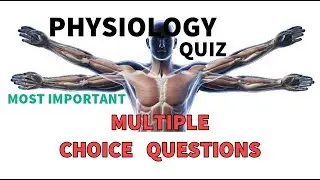 Physiology  Quiz  Most Important MCQs | Medical  Exam  Preparation  |FMGE|