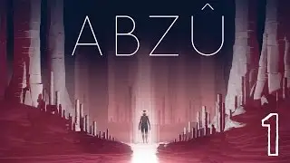 ABZU Part 1