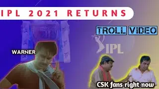 IPL 2021 Returns Troll |#UAE | #ipl2021