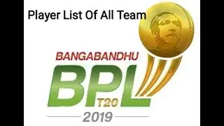 BPL 2019-2020  Player List of All Team
