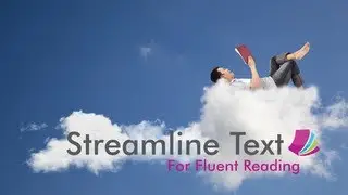 Streamline Text || An innovative new software to help people with dyslexia to read more quickly