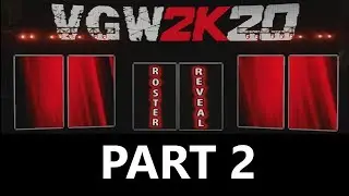 VGW Roster Reveal: VGW2K20 - Part 2 (WWE2K19)