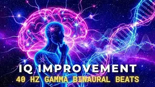 Supercharge Your Brain with 40 Hz Binaural Beats | Unlock Your Genius & Increase IQ