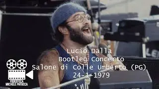 Lucio Dalla - Bootleg inedito RARO Concerto al Salone di Colle Umberto | Perugia 24-1-1979