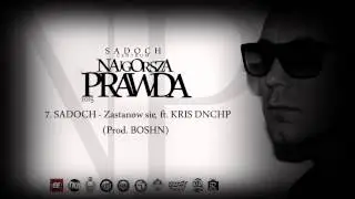 7. SADOCH - Zastanów się ft. KRIS DNCHP (Prod.BOSHN)