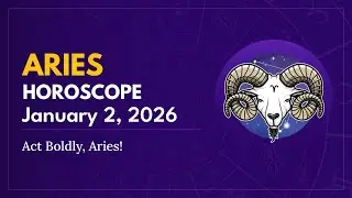 Daily ARIES Horoscope (January 2, 2026) ♈️ 🌟 Act Boldly, Aries!