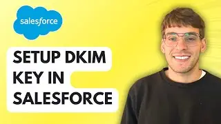 How to Setup DKIM Key in Salesforce [2026 Full Guide]