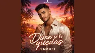 Dime Si Te Quedas