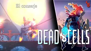El Conserje | Dead Cells (Sin Comentar) en Espa&ntilde;ol Latino - Zamkk&