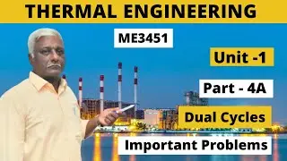 Thermal Engineering | ME3451| Unit-1| Part-4A| Duel cycle Important problems | Mechanical| TE