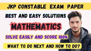 jkp Constable, MATHEMATICS all questions, Best solution and tricky approach, Basic to advance level👍
