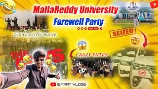 Mallareddy University lo FAREWELL Party 🥳🎉| CARS SEIZED🤯| Comedy🤣💯| DANCE Performance🕺| 2025 |