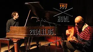 Howlarts 2014.11.06 Sam Shalabi & Stefan Christoff [2nd Set]