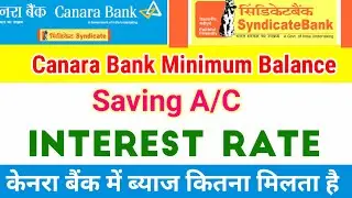 Canara Bank Minimum Balance Maintain & Charges New Rule | #Canara_Bank Saving Account Interest Rate