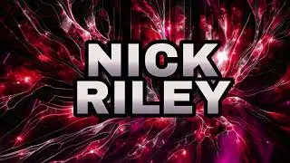 NICK RILEY OFFICIAL THEME SONG 