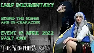 LARP Documentary | (Part 1) Neothera Saga UK April 2022