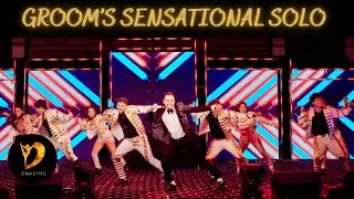 GROOM SOLO DANCE PERFORMANCE | FULL ACT | AKHIYAN GULAAB | 9:45 | HEARTTHROB